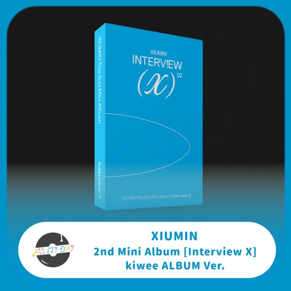 XIUMIN 迷你二輯《Interview X》（kiwee ALBUM ver.） XIUMIN,迷你二輯,Interview X,kiwee ALBUM ver.
