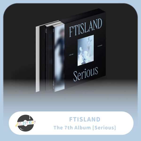 FTISLAND 正規七輯《Serious》 FTISLAND 正規七輯《Serious》