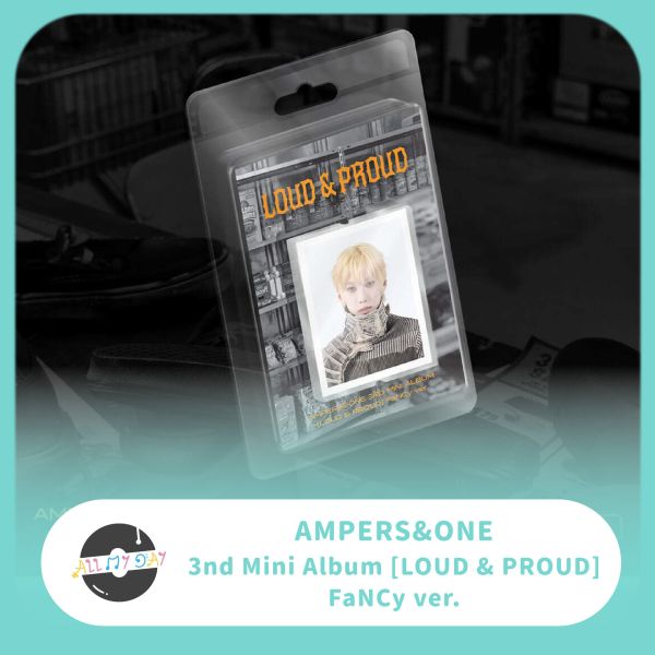 AMPERS&ONE 迷你三輯《LOUD & PROUD》（FaNCy ver.）預購 AMPERS&ONE,迷你三輯,LOUD & PROUD,FaNCy ver.