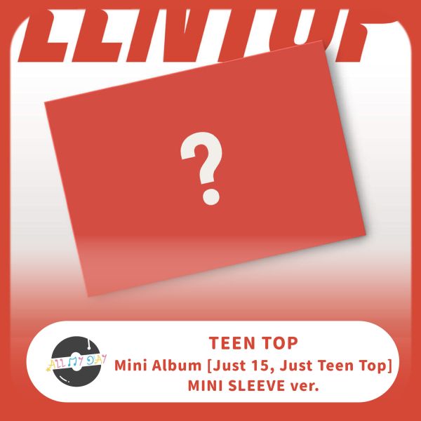 TEEN TOP 迷你專輯《Just 15, Just Teen Top》（MINI SLEEVE ver.）預購 TEEN TOP,迷你專輯,Just 15, Just Teen Top,MINI SLEEVE ver.