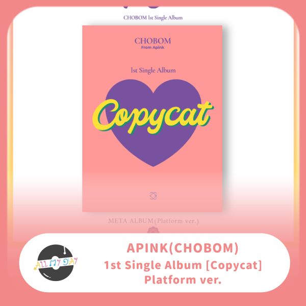 Apink CHOBOM 單曲一輯《Copycat》(Platform ver.) Apink,CHOBOM,單曲一輯,Copycat,Platform ver.