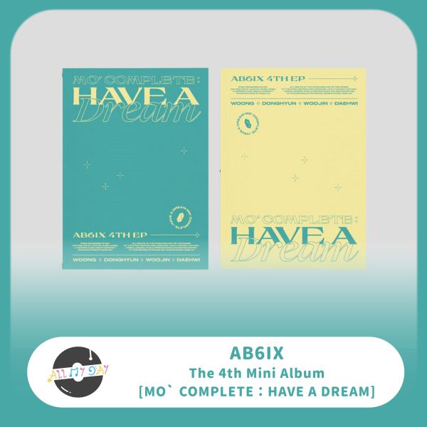 AB6IX 迷你四輯《MO'COMPLETE:HAVE A DREAM》 AB6IX,迷你四輯,MO'COMPLETE:HAVE A DREAM