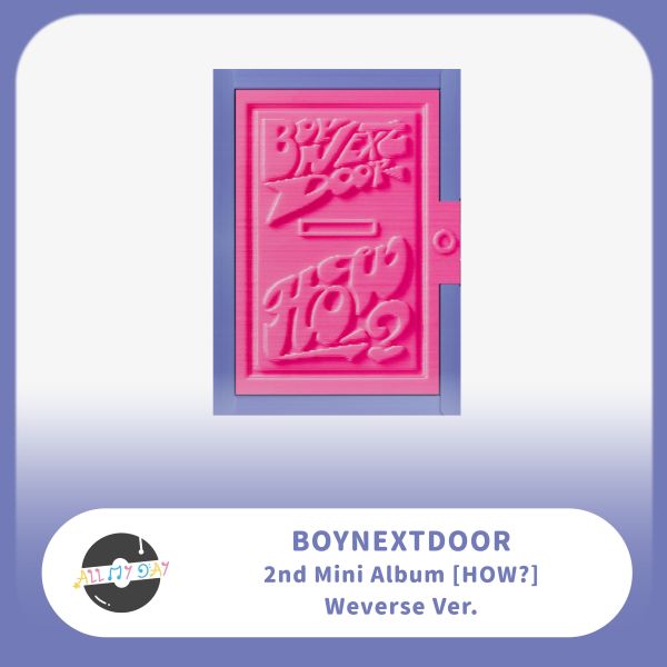 BOYNEXTDOOR 迷你二輯《HOW?》(Weverse Albums ver.) BOYNEXTDOOR,迷你二輯,HOW?,Weverse Albums ver.