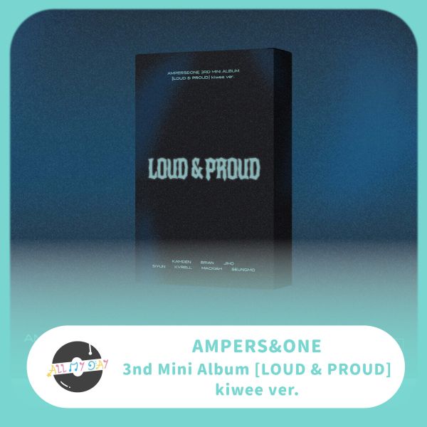 AMPERS&ONE 迷你三輯《LOUD & PROUD》（kiwee ver.）預購 AMPERS&ONE,迷你三輯,LOUD & PROUD,kiwee ver.