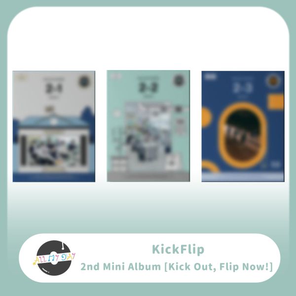 KickFlip 迷你二輯《Kick Out, Flip Now!》預購 KickFlip,迷你二輯,Kick Out, Flip Now!