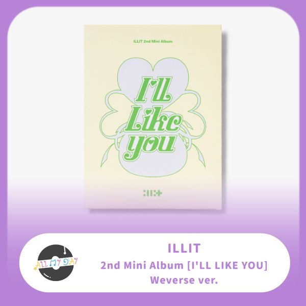 ILLIT 迷你二輯《I’LL LIKE YOU》(Weverse Albums ver.) ILLIT,迷你二輯,I’LL LIKE YOU,Weverse Albums ver.