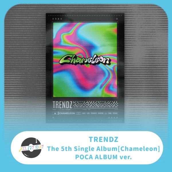 TRENDZ 單曲五輯《Chameleon》（Poca Ablum ver.） TRENDZ,單曲五輯,Chameleon,Poca Ablum