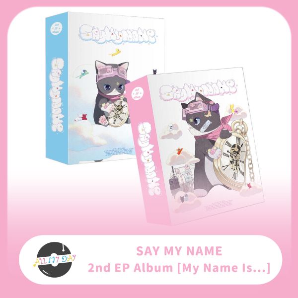 SAY MY NAME EP二輯《My Name Is...》 My Name Is...,EP二輯,SAY MY NAME