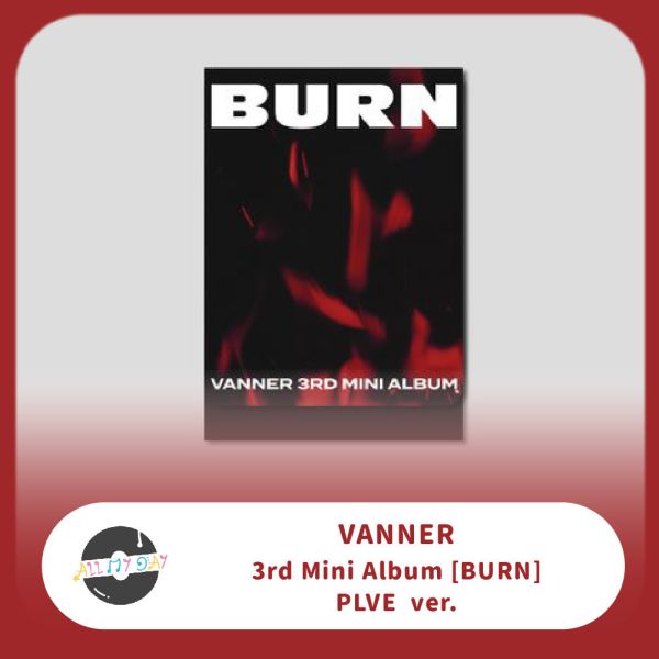 VANNER 迷你三輯《BURN 》(PLVE VER.) VANNER,迷你三輯,BURN,PLVE VER