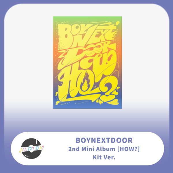 BOYNEXTDOOR 迷你二輯《HOW?》(KiT ver.) BOYNEXTDOOR,迷你二輯,HOW?,KiT ver.