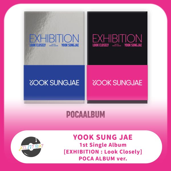 陸星材 YOOK SUNGJAE 單曲一輯《EXHIBITION : Look Closely》(POCA ALBUM ver.) 陸星材,YOOK SUNGJAE,EXHIBITION : Look Closely,POCA ALBUM ver.