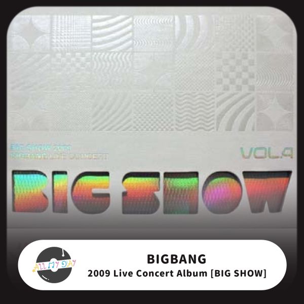 BIGBANG《2009 BIGBANG Live Concert Album : BIG SHOW》 BIGBANG,2009 BIGBANG Live Concert Album,BIG SHOW