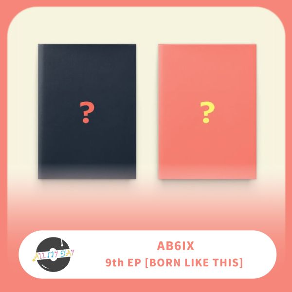 AB6IX 迷你九輯《BORN LIKE THIS》 AB6IX,迷你九,BORN LIKE THIS,Poca ver