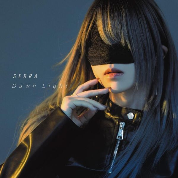 SERRA 首張專輯「Dawn Light」*8/27發售! SERRA,首張,專輯,Dawn Light