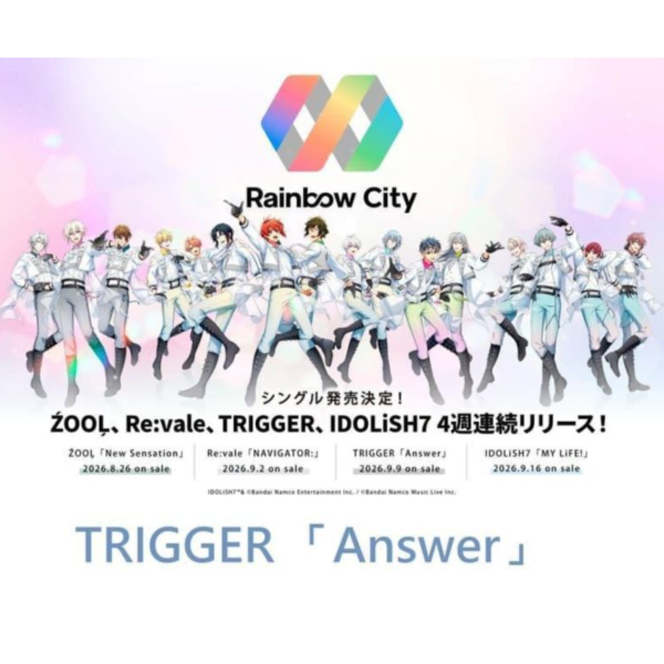 TRIGGER 單曲「Answer」IDOLiSH7 Rainbow City篇*9/9發售! TRIGGER ,單曲,Answer,IDOLiSH7,Rainbow City,アイドリッシュセブン