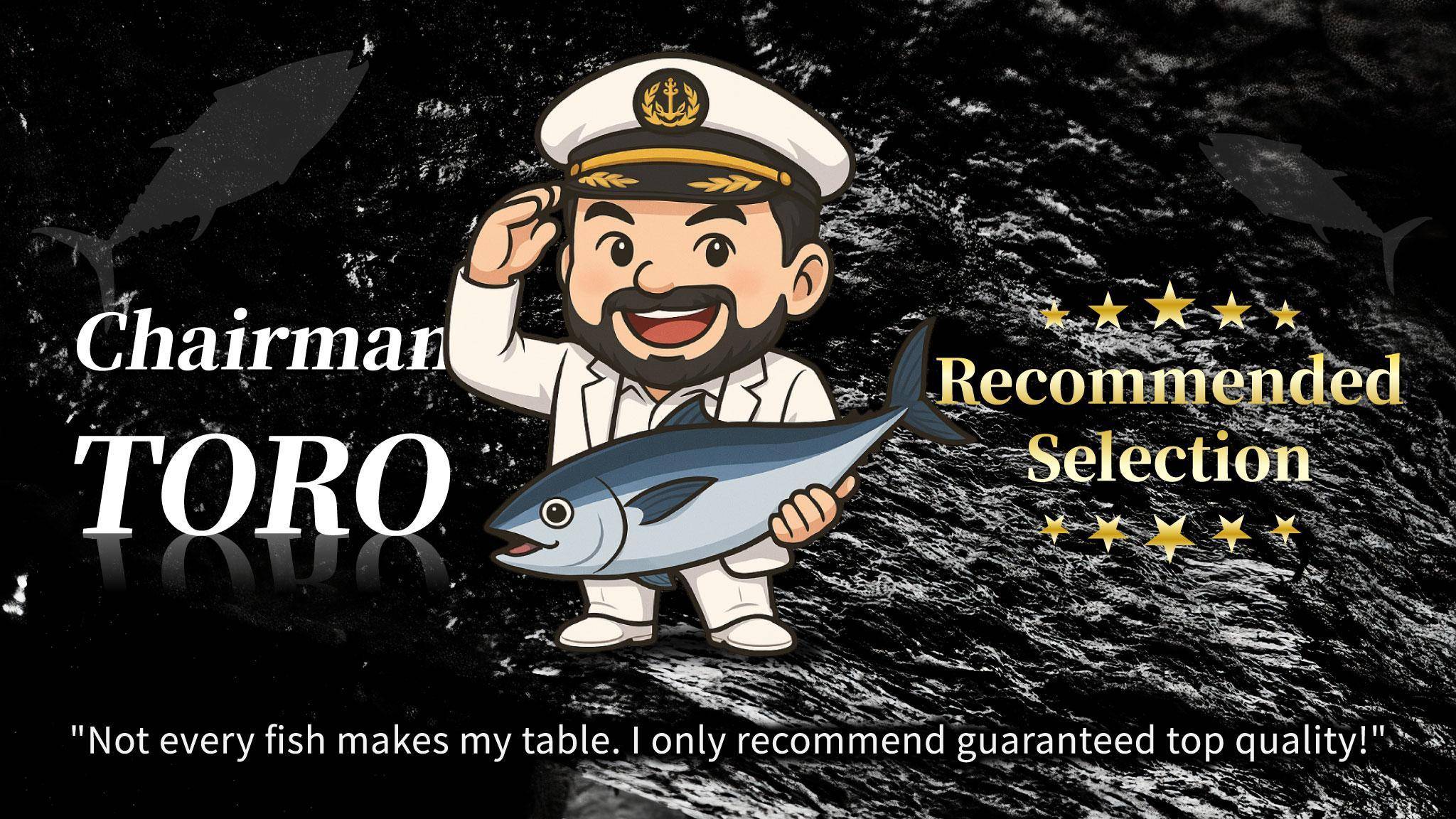 Chairman TORO’s Recommended Selection👨🏻‍✈️🛳️ - 海の優oceanbest