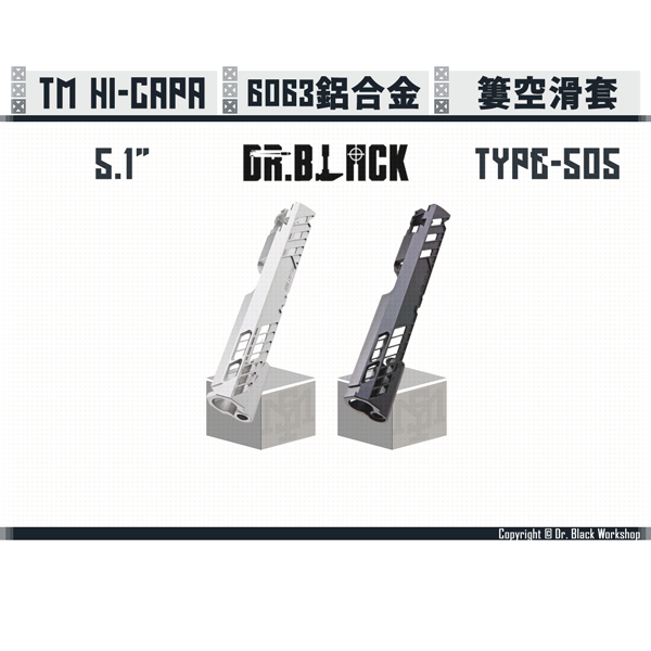 DR. BLACK Hi-capa 5.1" "Type-505" Slide (Silver/Black) Dr. Black,Hi-capa,5.1",Slide,Type-505,YMS AIRSOFT,YMS,AIRSOFT,YAMASHUN,TAIWAN AIRSOFT,AIRSOFT TAIWAN,亞瑪順,生存遊戲