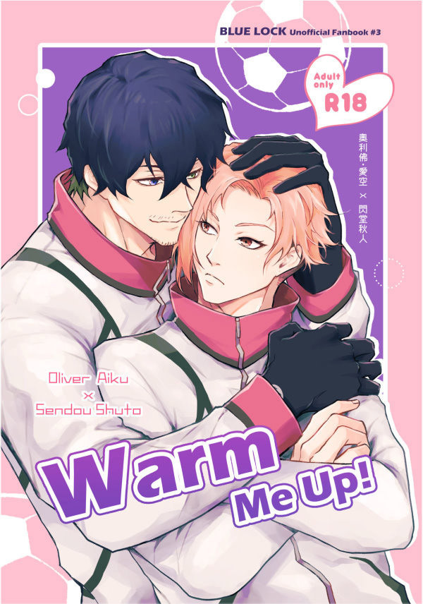 《Warm Me Up!》　／BLUE LOCK　Oliver Aiku x Sendou Shuto　Comic　BY：涼生珍珍［珍木苗材行］ 