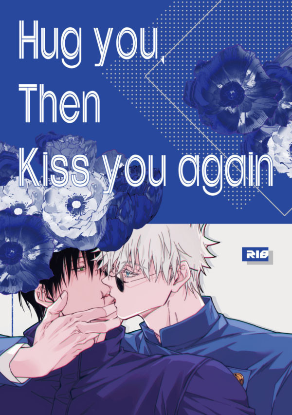 【PRE-SALE】《Hug you,Then kiss you again》　／Jujutsu Kaisen　Gojo Satoru/Fushiguro Toji　Comic　BY：卅 