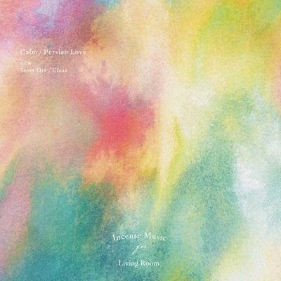 Calm / Scott Orr: Persian Love / Clear  7吋黑膠1EP 