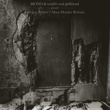 Mono & World's End Girlfriend - Palmless Prayer / Mass Murder Refrain 黑膠2LP 