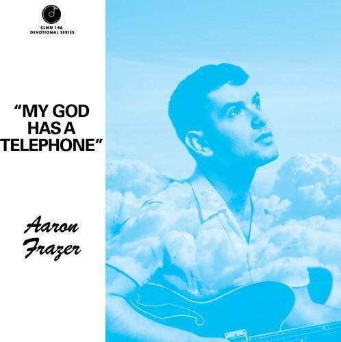 Aaron Frazer - My God Has A Telephone 7吋黑膠1EP 