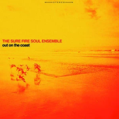 The Sure Fire Soul Ensemble - Out On The Coast 黑膠1LP 