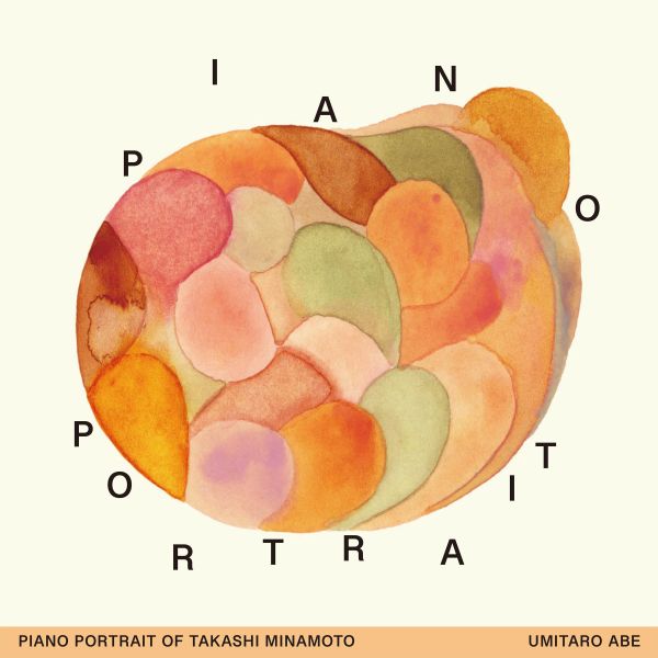 阿部海太郎 - Piano Portrait of Takashi Minamoto 黑膠(LP) 