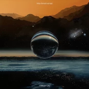 I Mean Us - Into Innerverse CD 