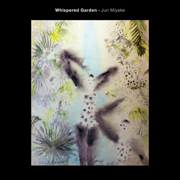 三宅純 Jun Miyake - Whispered Garden 初回完全生產限定黑膠2LP 