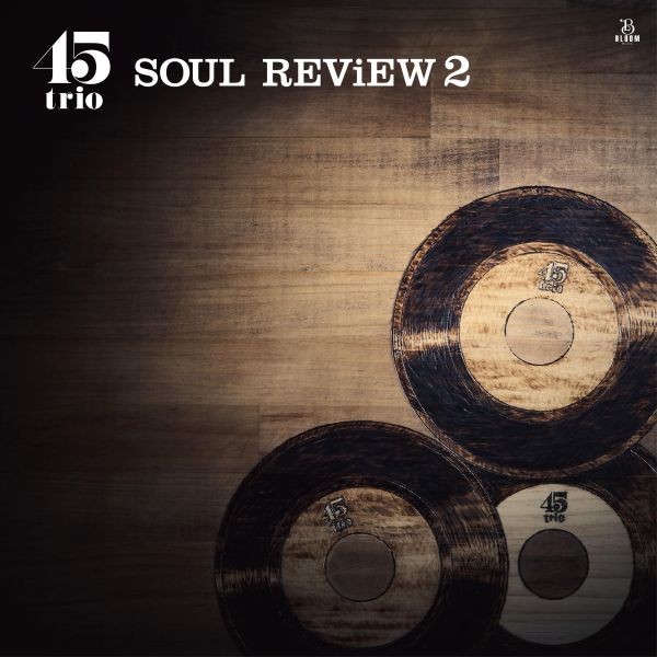 45trio - SOUL REViEW 2 黑膠2LP 45trio 黑膠,SOUL REViEW 2 黑膠,45trio SOUL REViEW 2 黑膠
