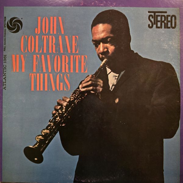 John Coltrane = ジョン・コルトレーン – My Favorite Things = マイ・フェイヴァリット・シングス | 二手老膠1LP 