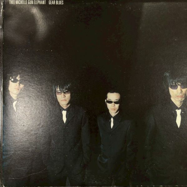 Thee Michelle Gun Elephant – Gear Blues | 二手老膠1LP 