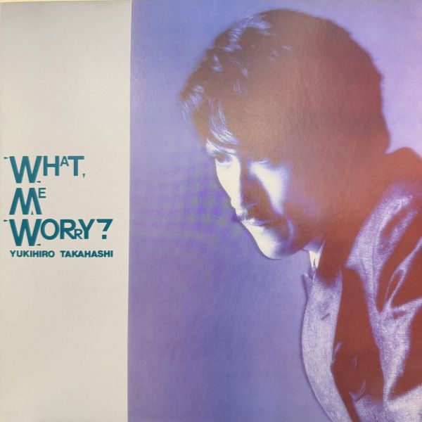 高橋幸宏 - What, Me Worry? ボク、大丈夫!!｜二手老膠1LP 