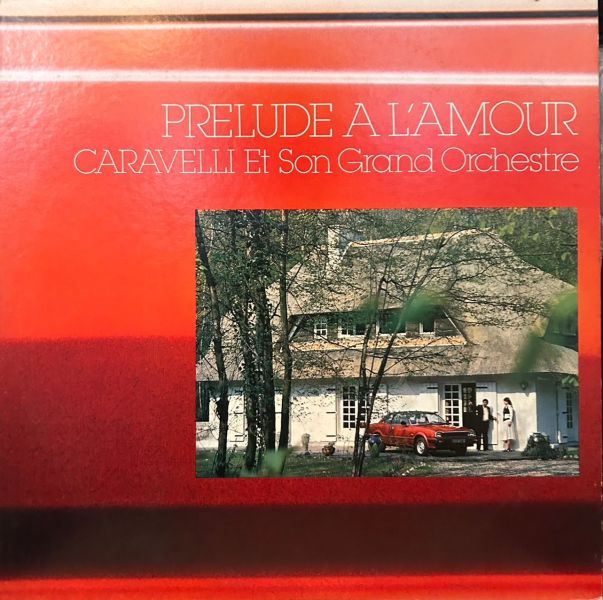 Caravelli Et Son Grand Orchestre - Prelude A L'amour  二手老膠1LP 