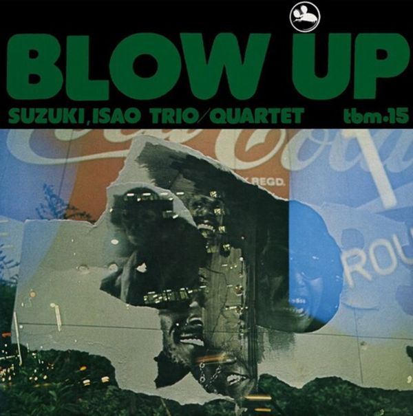 鈴木勲 Isao Suzuki - Blow up 重量盤黑膠1LP 