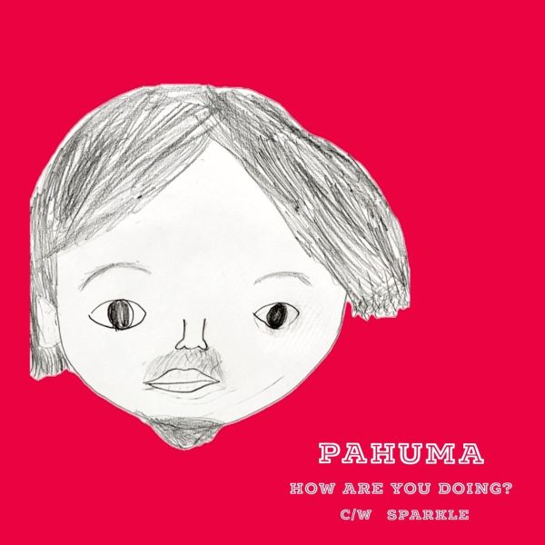 PAHUMA - How are you doing? / SPARKLE 7吋黑膠1EP PAHUMA, How Are You Doing, SPARKLE, PAHUMA 黑膠, RSD 2026, Record Store Day, 7吋黑膠, 台灣獨立音樂, 限量黑膠EP