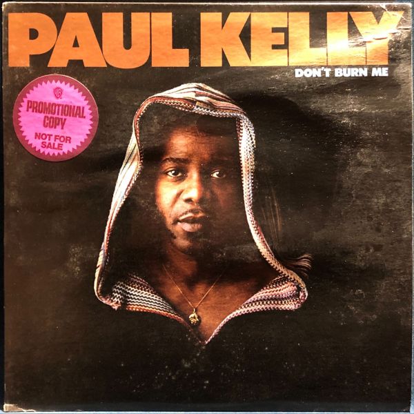 Paul Kelly - Don't Burn Me 二手老膠1LP 