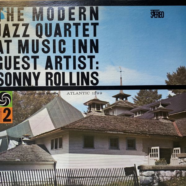 The Modern Jazz Quartet Guest Artist: Sonny Rollins – The Modern Jazz Quartet At Music Inn — Volume 2 二手老膠1LP 