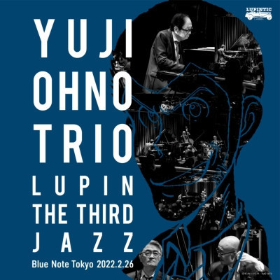 大野雄二 Ohno Yuji Trio Lupin The Third Jazz At Blue Note Tokyo 2022.2.26 黑膠2LP 