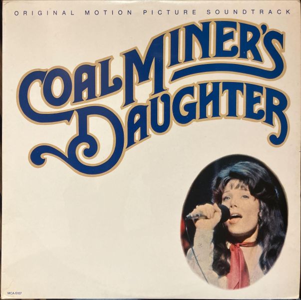 Various - Coal Miner's Daughter - Original Motion Picture Soundtrack 二手老膠1LP 