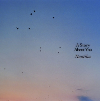 NAUTILUS  - A Story About You 黑膠1LP NAUTILUS A Story About You LP, NAUTILUS A Story About You album, NAUTILUS A Story About You 專輯