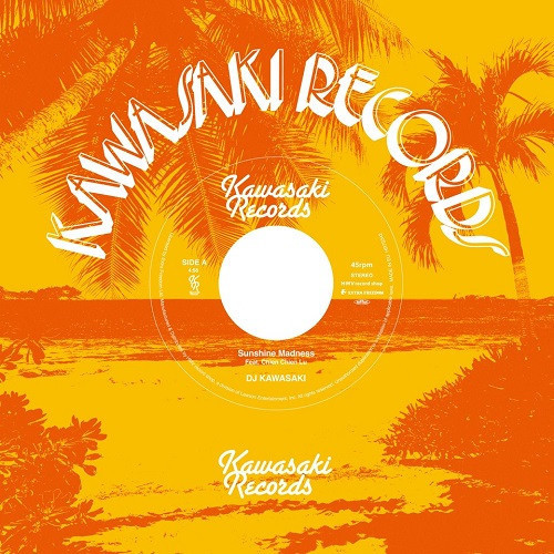 DJ KAWASAKI - Sunshine Madness Feat. Chien Chien Lu / Sunshine Madness Feat. Takeshi ''Tico'' Toki (Little Tempo)(7") 