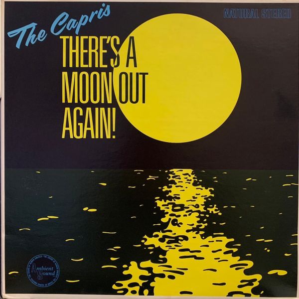 The Capris – There's A Moon Out Again! 二手老膠1LP 