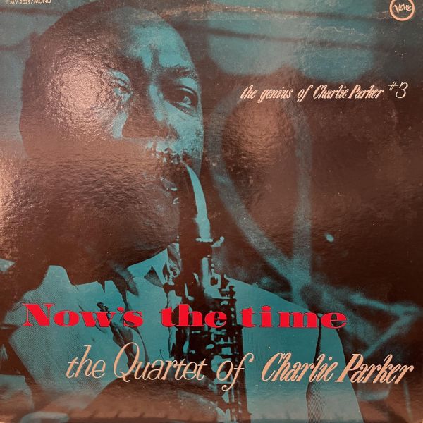 The Quartet Of Charlie Parker - Now's The Time｜二手老膠 1LP 