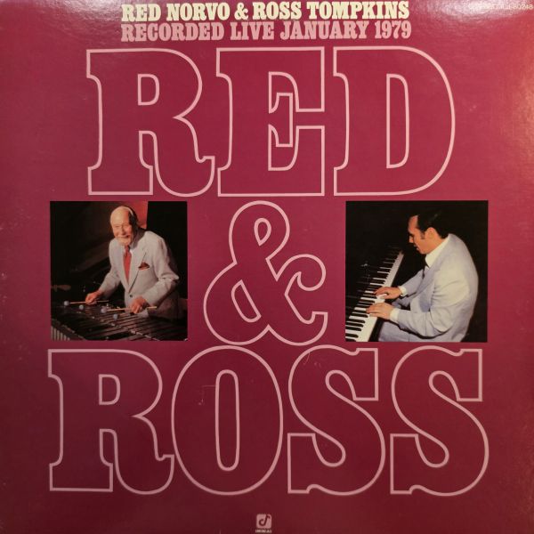 Red Norvo & Ross Tompkins – Red & Ross Recorded Live January 1979 | 二手老膠1LP 