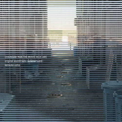 牛尾憲輔 - 《鏈鋸人:蕾潔篇 》summer's end- 原聲帶1CD 