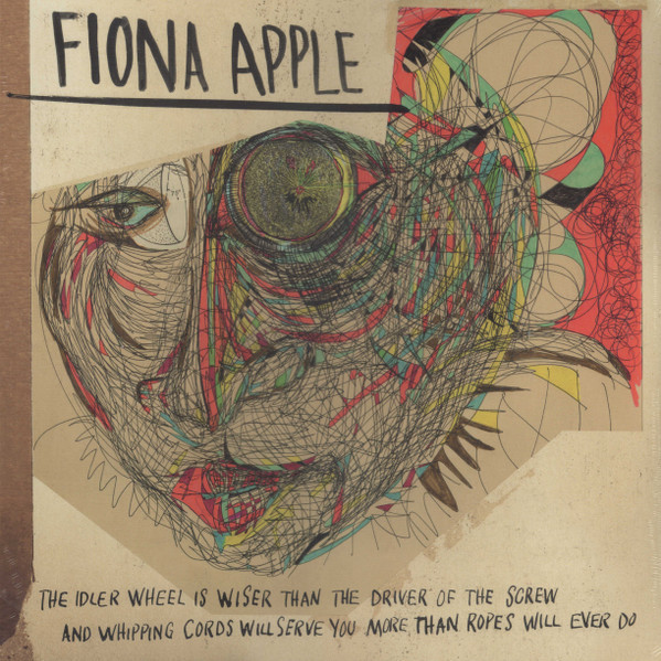 Fiona Apple – The Idler Wheel Is Wiser Than The Driver Of The Screw And Whipping Cords Will Serve You More Than Ropes Will Ever Do 180克重量盤黑膠1LP 