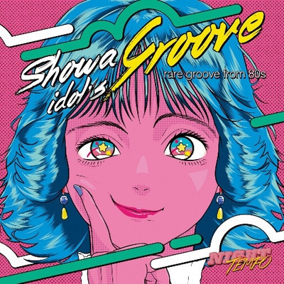 Night Tempo presents 昭和偶像Groove(ザ・昭和アイドル・グルーヴ) 1CD 