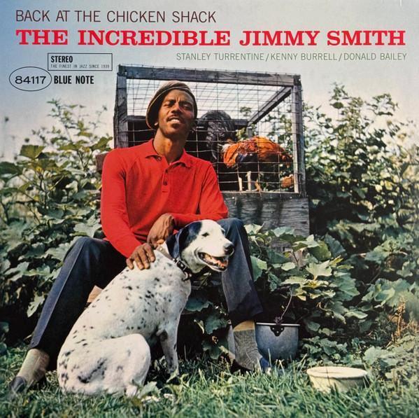 Jimmy Smith - Back At The Chicken Shack 全類比黑膠1LP (180 Gram, Blue Note Classic Vinyl Edition) Jimmy Smith 黑膠,Back At The Chicken Shack 黑膠,Jimmy Smith Back At The Chicken Shack 黑膠